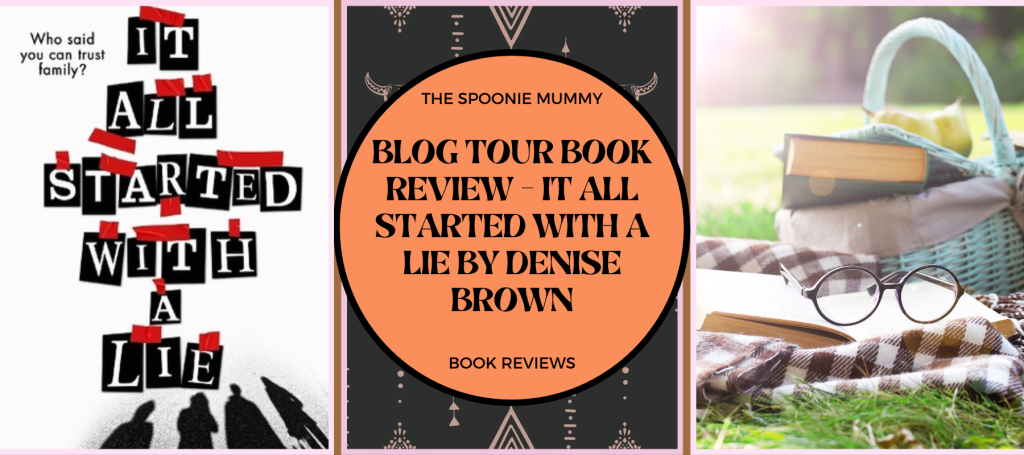 Blog Tour Book Review – It All Started With a Lie by Denise Brown